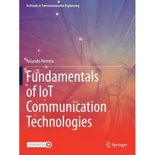 Fundamentals of Iot Communication Technologies