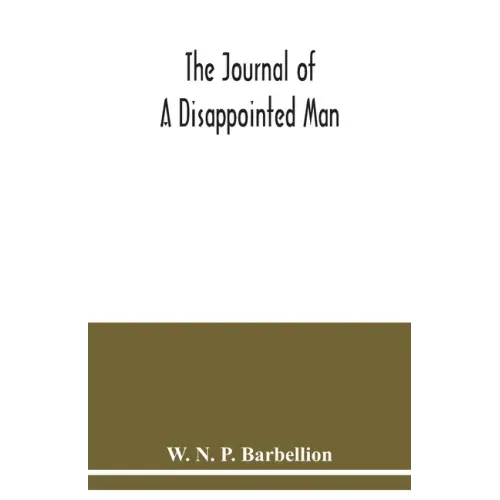 The journal of a disappointed man