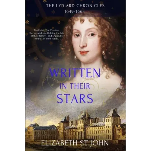 Written in their Stars: The Lydiard Chronicles 1649-1664
