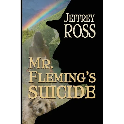 Mr. Fleming's Suicide: A Love Story