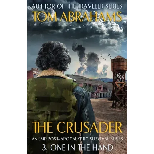 One In The Hand: An EMP Post-Apocalyptic Survival Series