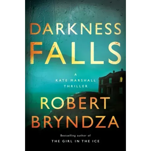 Darkness Falls: A Kate Marshall Thriller