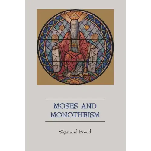 Moses and Monotheism