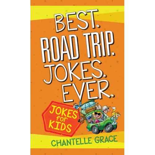 Best Road Trip Jokes Ever: Jokes for Kids