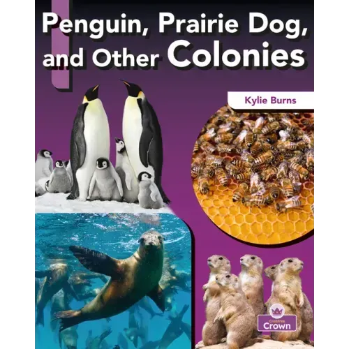 Penguin, Prairie Dog, and Other Colonies