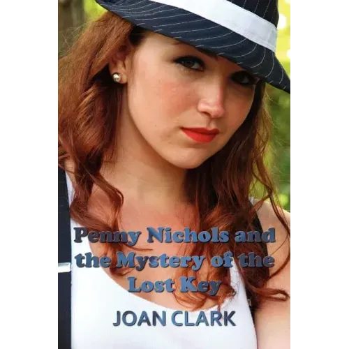 Penny Nichols and the Mystery of the Lost Key
