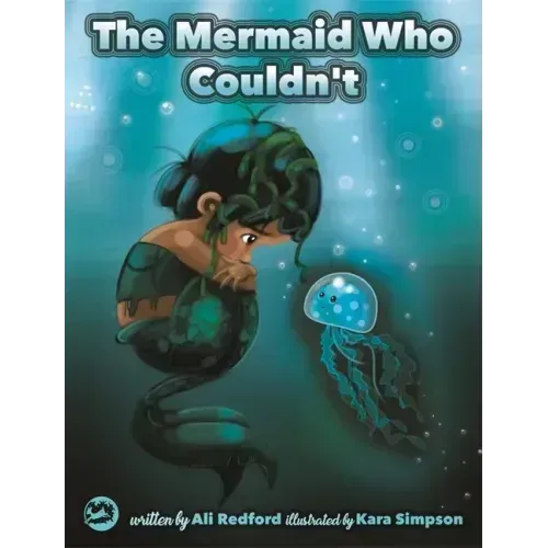 The Mermaid Who Couldn't: How Mariana Overcame Loneliness and Shame and Learned to Sing Her Own Song