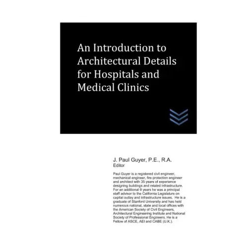 An Introduction to Architectural Details for Hospitals and Medical Clinics