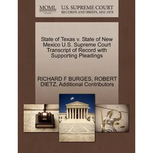 State of Texas V. State of New Mexico U.S. Supreme Court Transcript of Record with Supporting Pleadings
