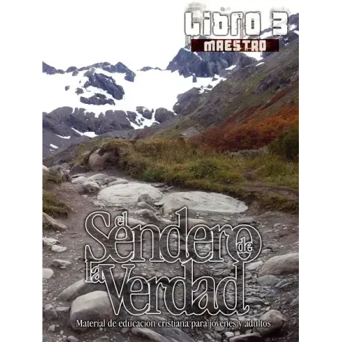 El Sendero de La Verdad, Libro 3 (Maestro): Material de Educación Cristiana para Jóvenes y Adultos