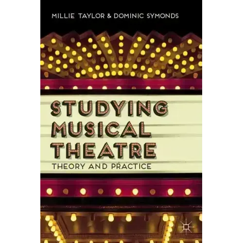 Studying Musical Theatre: Theory and Practice