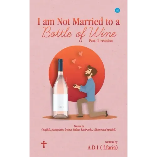 I am Not Married to a Bottle of Wine