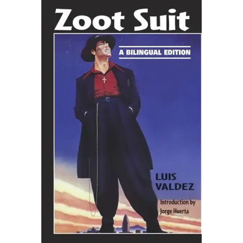 Zoot Suit: A Bilingual Edition