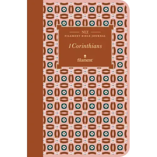 NLT Filament Bible Journal: 1 Corinthians (Softcover)
