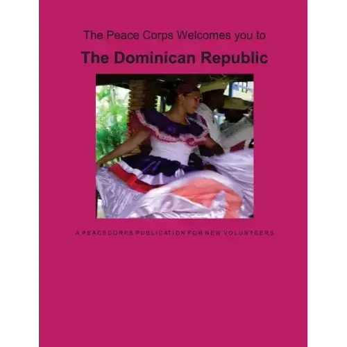 Dominican Republic: A Peace Corps Publication