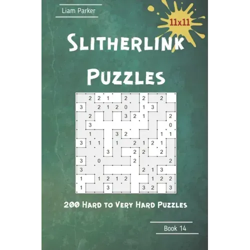 Slitherlink Puzzles - 200 Hard to Very Hard Puzzles 11x11 Book 14