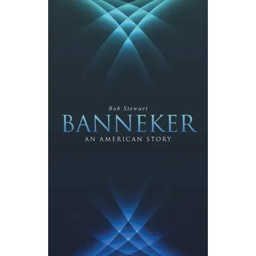 Banneker: An American Story