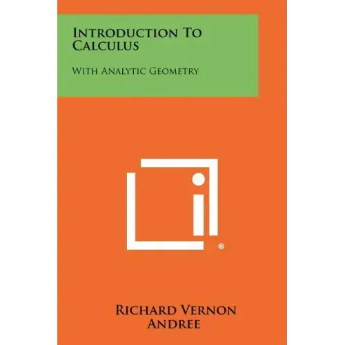 Introduction To Calculus: With Analytic Geometry