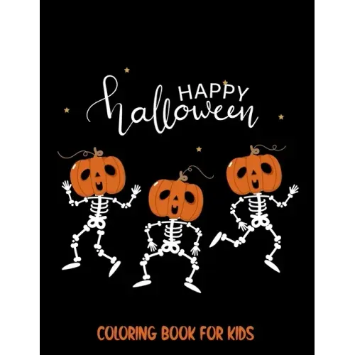 Happy Halloween Coloring book for Kids: Spooky Scary Halloween Theme with Spider Web, Ghost, Trick or Treat and many more.