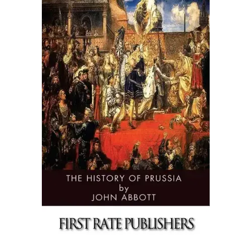 The History of Prussia