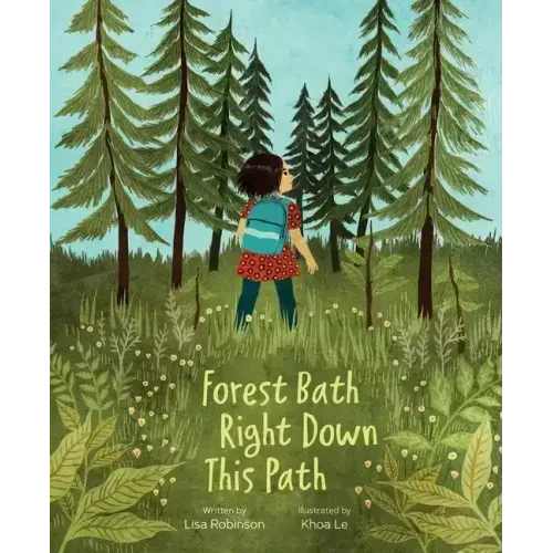 Forest Bath Right Down This Path