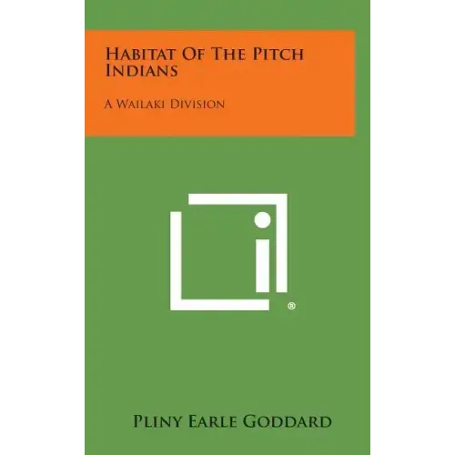 Habitat of the Pitch Indians: A Wailaki Division