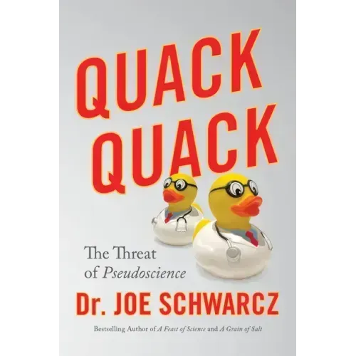 Quack Quack: The Threat of Pseudoscience