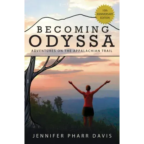 Becoming Odyssa: Adventures on the Appalachian Trail