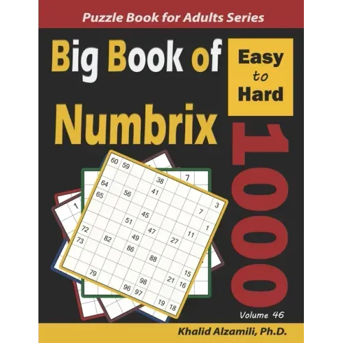 Big Book of Numbrix: 1000 Easy to Hard Puzzles (10x10)