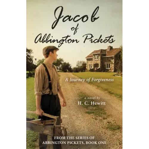Jacob of Abbington Pickets: A Journey of Forgiveness