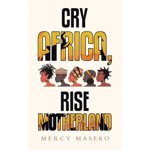 Cry Africa, Rise Motherland