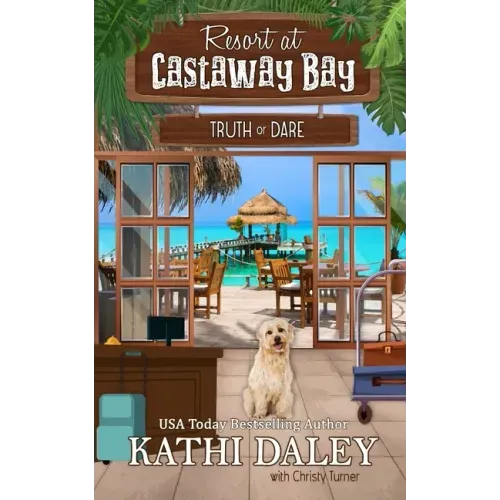 Resort at Castaway Bay: Truth or Dare