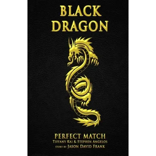 Black Dragon: Perfect Match