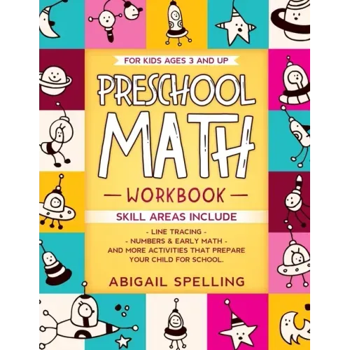 Preschool Math Workbook for Kids Ages 3 and Up: Homeschooling Activity Books, Line Tracing, Numbers & Early Math, And More Activities that Prepare You