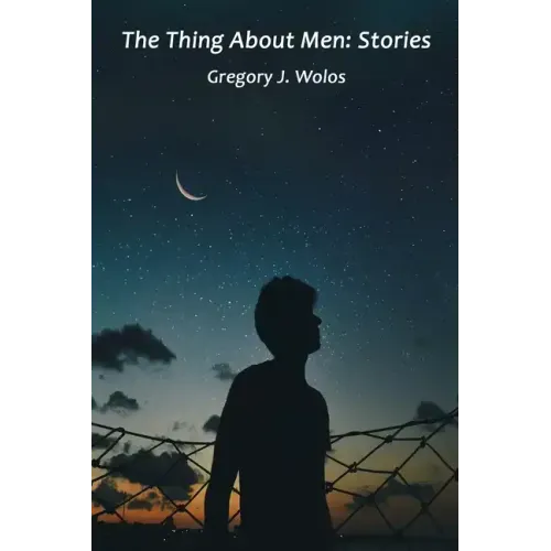 The Thing About Men: Stories