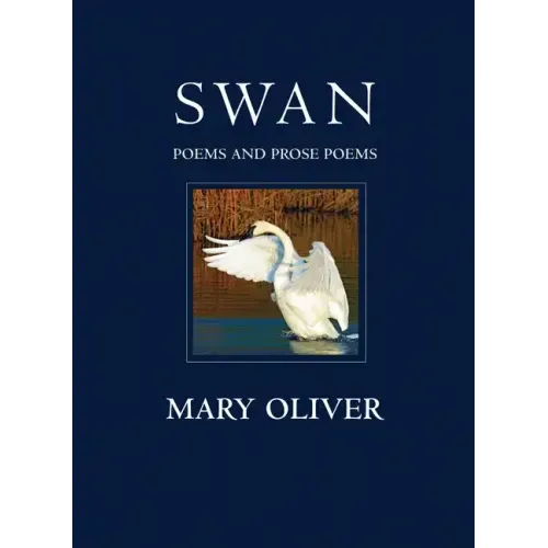 Swan: Poems and Prose Poems