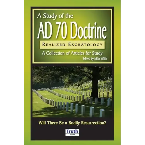 A Study of the A.D. 70 Doctrine