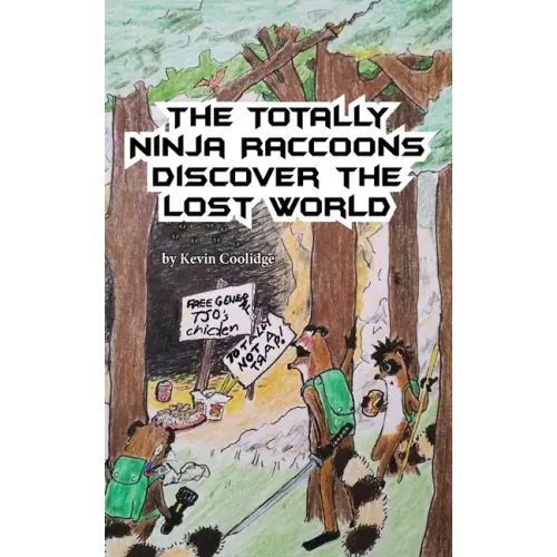 The Totally Ninja Raccoons Discover the Lost World