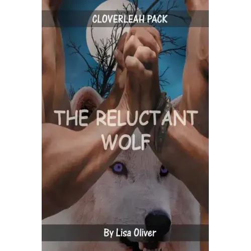 The Reluctant Wolf