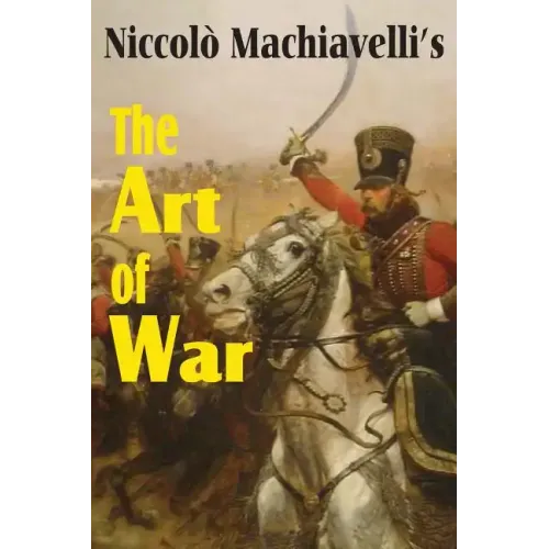Machiavelli's The Art of War