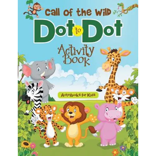 Call of the Wild Dot to Dot Activity Book
