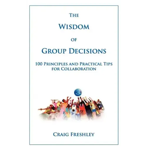 The Wisdom of Group Decisions