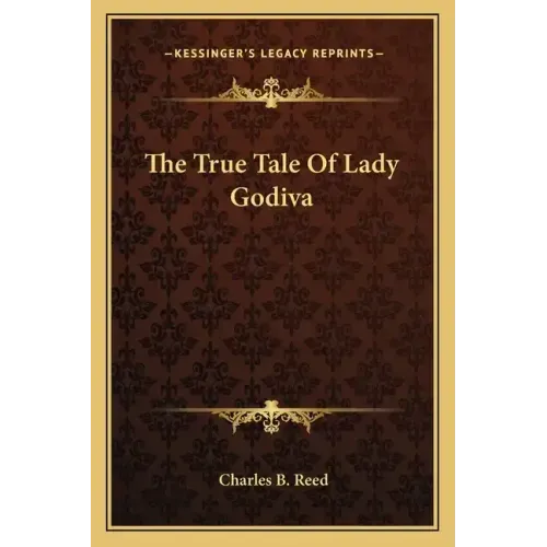 The True Tale of Lady Godiva