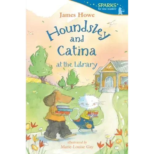 Houndsley and Catina at the Library: Candlewick Sparks