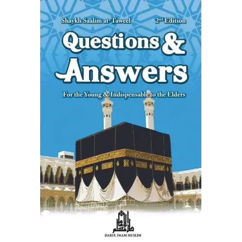 Questions & Answers for the Young: & Indispensable to Elders