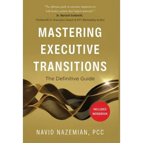 Mastering Executive Transitions: The Definitive Guide