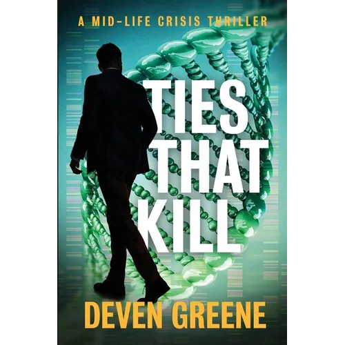 Ties That Kill: A Midlife Crisis Thriller