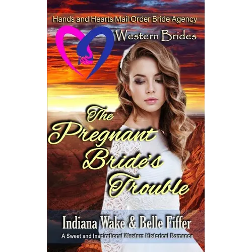 Western Brides: The Pregnant Bride's Trouble