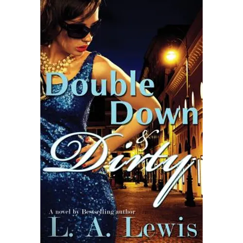 Double Down and Dirty