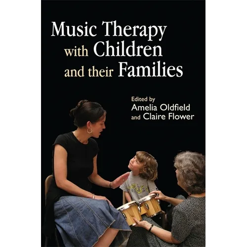 Music Therapy with Children and Their Families